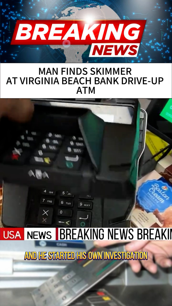 Man finds skimmer at Virginia Beach bank’s drive-up ATM